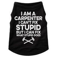 I Am A Carpenter I Can't Fix Stupid Funny Carpentry Gift Doggie Tank