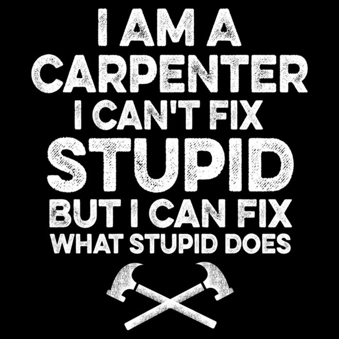 I Am A Carpenter I Can't Fix Stupid Funny Carpentry Gift Impact Tech Backpack