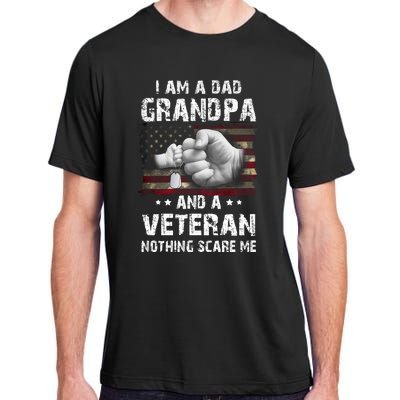 I Am A Dad Grandpa And A Veteran Nothing Scares Me USA Flag Adult ChromaSoft Performance T-Shirt