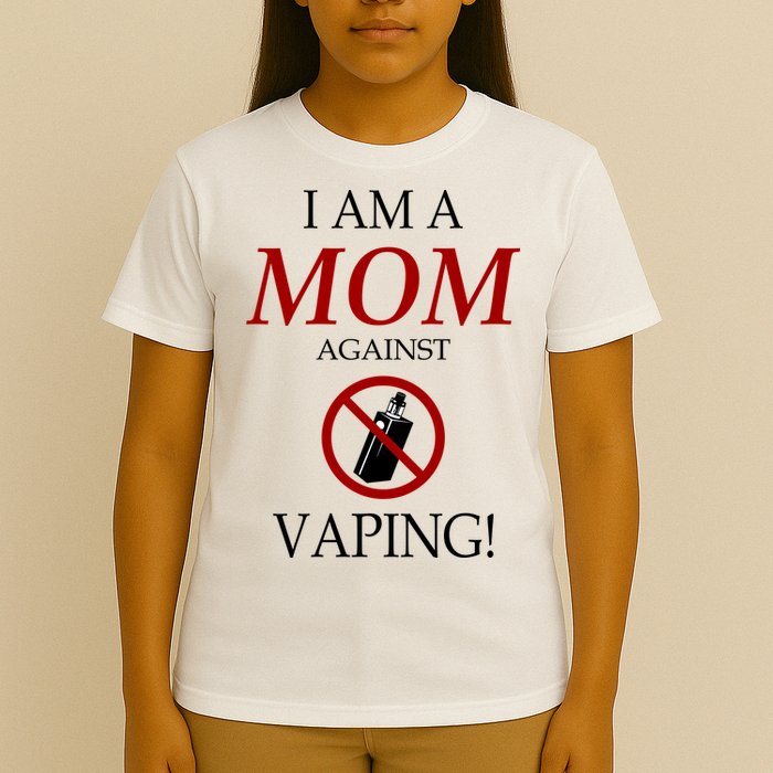 I Am A Mom Against Vaping T-Shirt