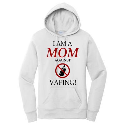 I Am A Mom Against Vaping Women's Pullover Hoodie