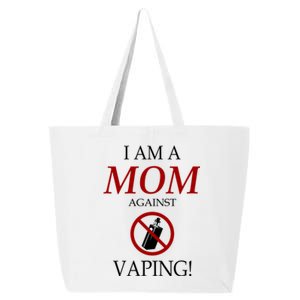 I Am A Mom Against Vaping 25L Jumbo Tote