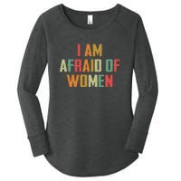 I Am Afraid Of Women Women Empowerment Women's Perfect Tri Tunic Long Sleeve Shirt