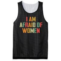 I Am Afraid Of Women Women Empowerment Mesh Reversible Basketball Jersey Tank