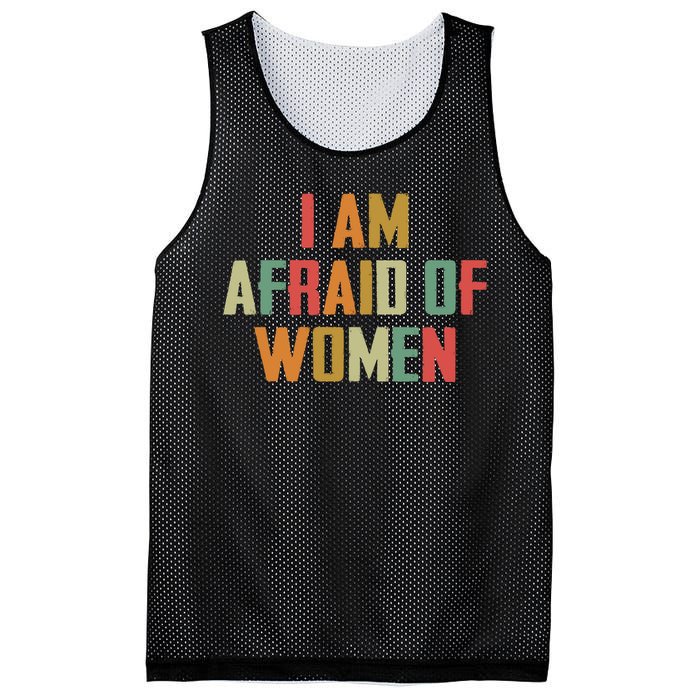 I Am Afraid Of Women Women Empowerment Mesh Reversible Basketball Jersey Tank