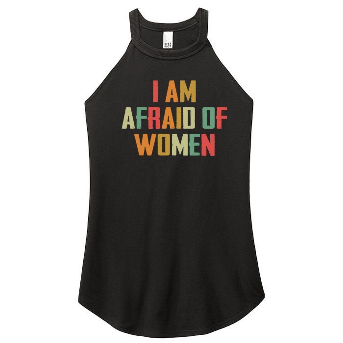 I Am Afraid Of Women Women Empowerment Women's Perfect Tri Rocker Tank