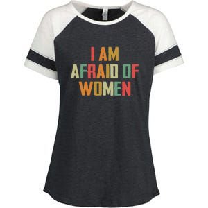 I Am Afraid Of Women Women Empowerment Enza Ladies Jersey Colorblock Tee