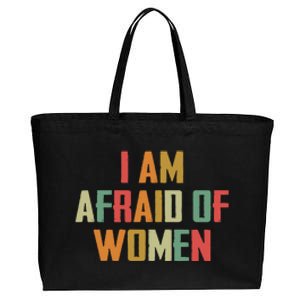 I Am Afraid Of Women Women Empowerment Cotton Canvas Jumbo Tote