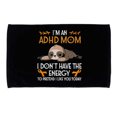 IM An Adhd Mom Awareness Orange Ribbon Sloth Adhd Warrior Microfiber Hand Towel