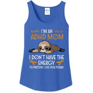 IM An Adhd Mom Awareness Orange Ribbon Sloth Adhd Warrior Ladies Essential Tank