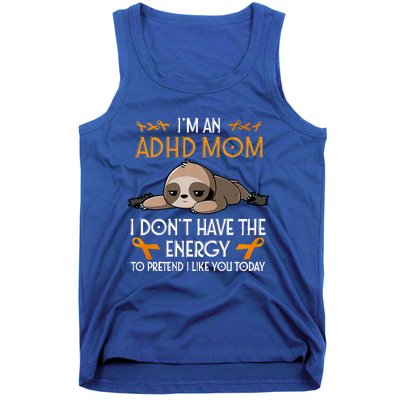 IM An Adhd Mom Awareness Orange Ribbon Sloth Adhd Warrior Tank Top