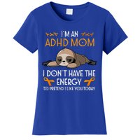 IM An Adhd Mom Awareness Orange Ribbon Sloth Adhd Warrior Women's T-Shirt