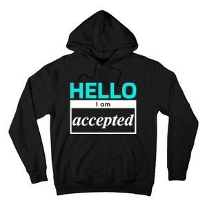 I Am Accepted Hoodie