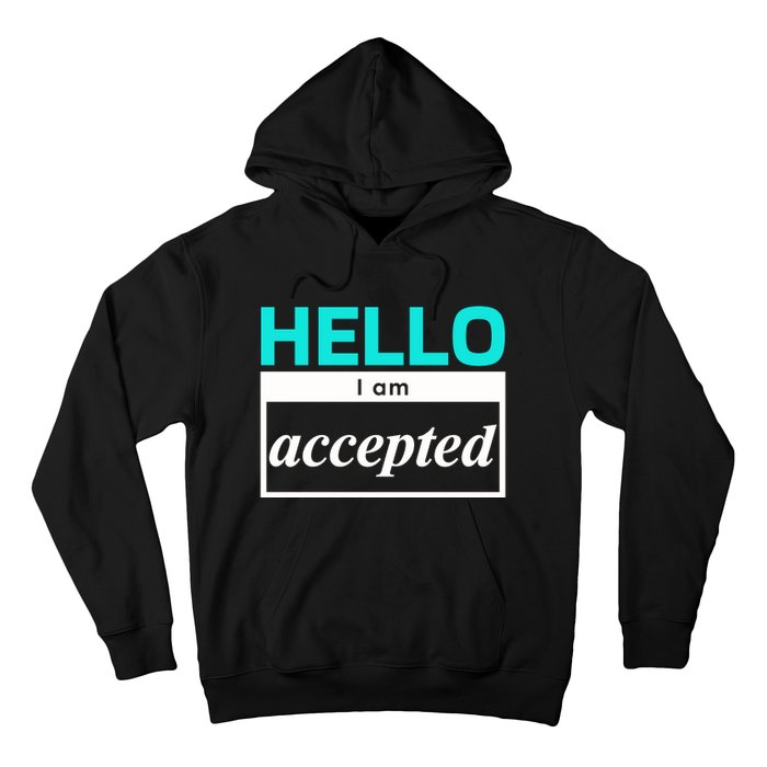 I Am Accepted Hoodie