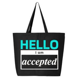 I Am Accepted 25L Jumbo Tote