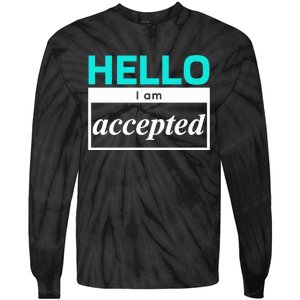 I Am Accepted Tie-Dye Long Sleeve Shirt