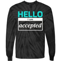 I Am Accepted Tie-Dye Long Sleeve Shirt