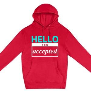 I Am Accepted Premium Pullover Hoodie