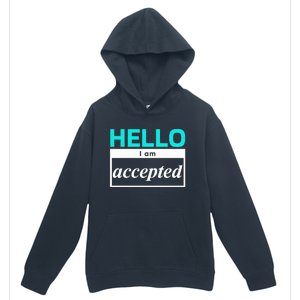 I Am Accepted Urban Pullover Hoodie