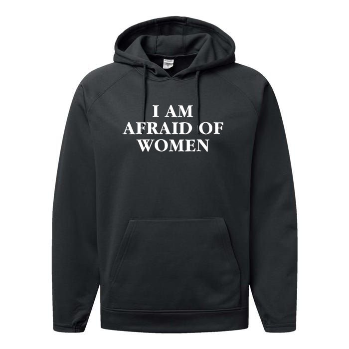 I Am Afraid Of Women Women Empowerment Performance Fleece Hoodie