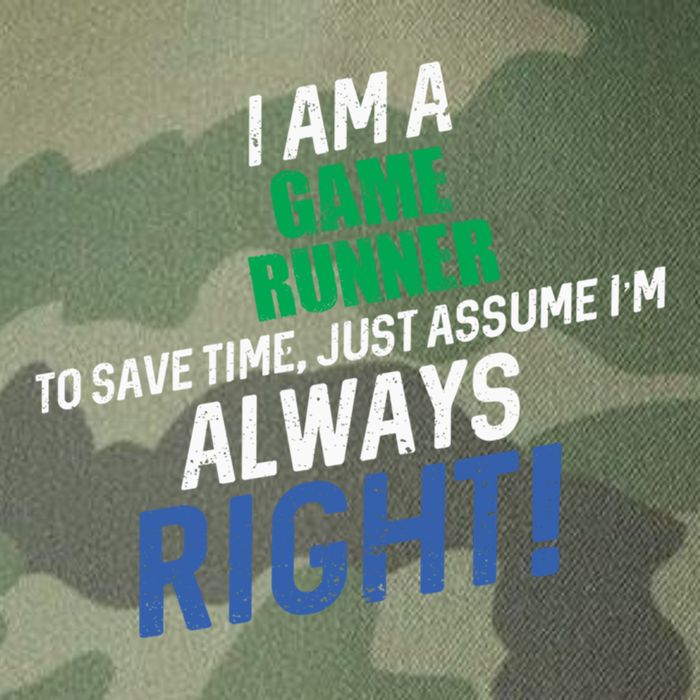 I Am A Game Runner To Save Time IM Always Right Gift Legacy Tie Dye Trucker Hat