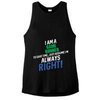 I Am A Game Runner To Save Time IM Always Right Gift Ladies PosiCharge Tri-Blend Wicking Tank