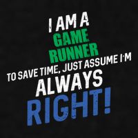 I Am A Game Runner To Save Time IM Always Right Gift Ladies PosiCharge Tri-Blend Wicking Tank