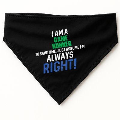 I Am A Game Runner To Save Time IM Always Right Gift USA-Made Doggie Bandana