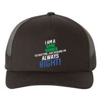 I Am A Game Runner To Save Time IM Always Right Gift Yupoong Adult 5-Panel Trucker Hat