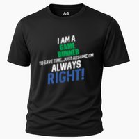 I Am A Game Runner To Save Time IM Always Right Gift Performance Shirt