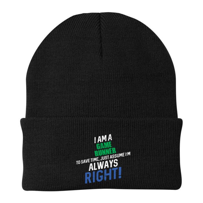 I Am A Game Runner To Save Time IM Always Right Gift Beanie