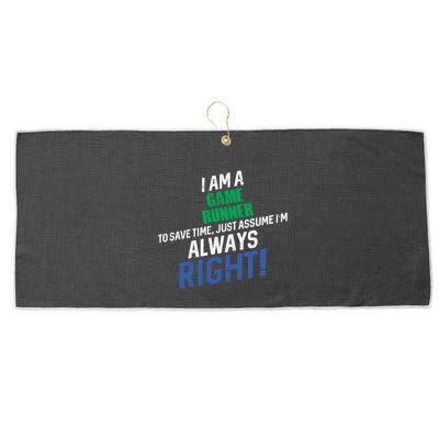 I Am A Game Runner To Save Time IM Always Right Gift Large Microfiber Waffle Golf Towel