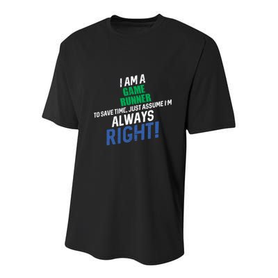 I Am A Game Runner To Save Time IM Always Right Gift Youth Performance Sprint T-Shirt
