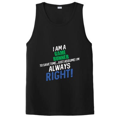 I Am A Game Runner To Save Time IM Always Right Gift PosiCharge Competitor Tank