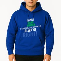 I Am A Game Runner To Save Time IM Always Right Gift Hoodie