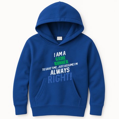 I Am A Game Runner To Save Time IM Always Right Gift Kids Hoodie