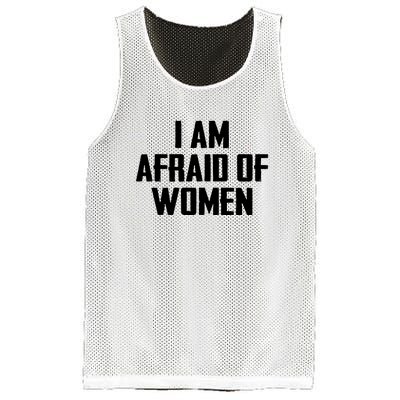 I Am Afraid Of Women Women Empowerment Mesh Reversible Basketball Jersey Tank