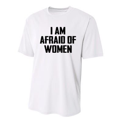 I Am Afraid Of Women Women Empowerment Performance Sprint T-Shirt