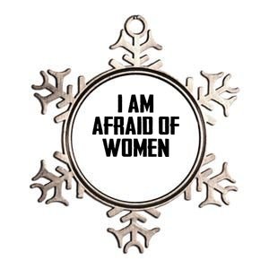 I Am Afraid Of Women Women Empowerment Metallic Star Ornament