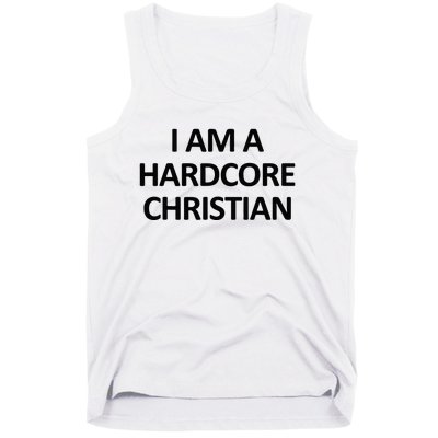 I Am A Hardcore Christian Funny Tank Top