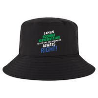 I Am An Account Representative To Save Time IM Always Right Gift Cool Comfort Performance Bucket Hat