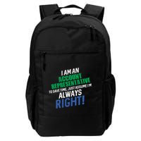 I Am An Account Representative To Save Time IM Always Right Gift Backpack