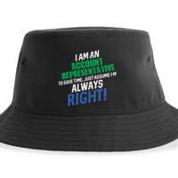 I Am An Account Representative To Save Time IM Always Right Gift Sustainable Bucket Hat