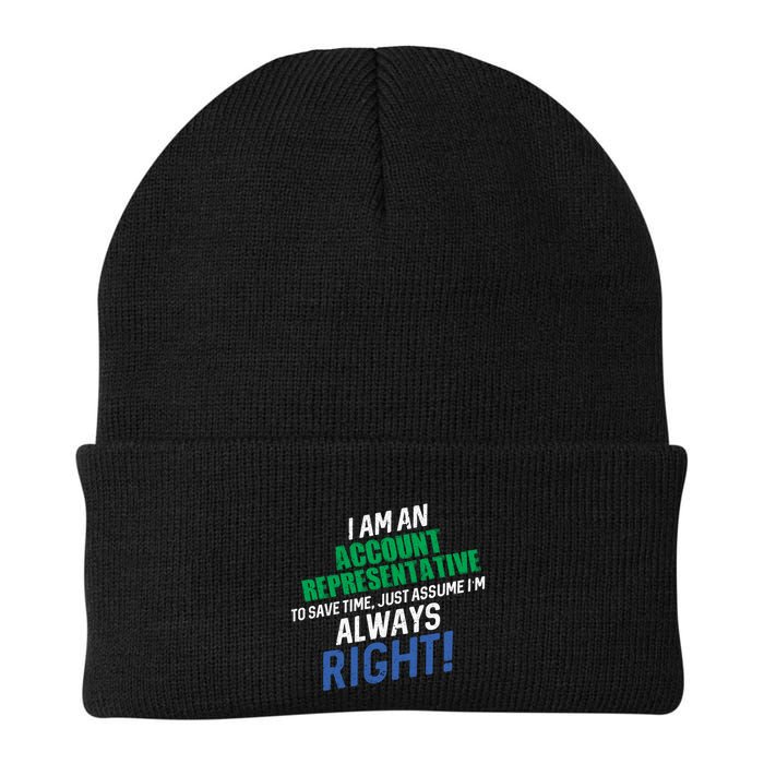 I Am An Account Representative To Save Time IM Always Right Gift Beanie