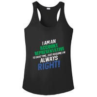 I Am An Account Representative To Save Time IM Always Right Gift Ladies PosiCharge Competitor Racerback Tank