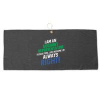 I Am An Account Representative To Save Time IM Always Right Gift Large Microfiber Waffle Golf Towel