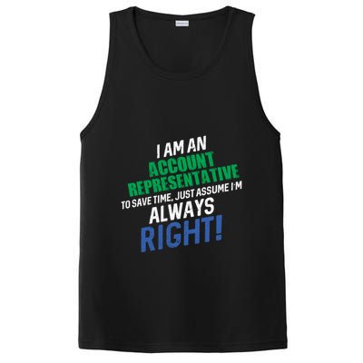 I Am An Account Representative To Save Time IM Always Right Gift PosiCharge Competitor Tank