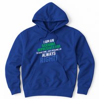 I Am An Account Representative To Save Time IM Always Right Gift Hoodie