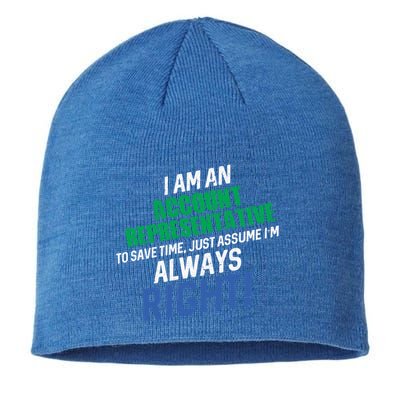 I Am An Account Representative To Save Time IM Always Right Gift Sustainable Beanie