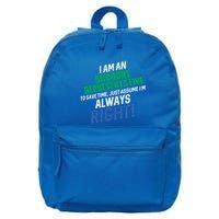 I Am An Account Representative To Save Time IM Always Right Gift 16 in Basic Backpack
